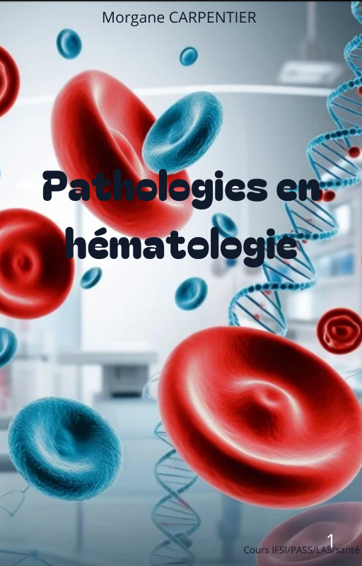 Les pathologies en hématologie